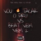 Vou Tacar o Piru Vs Beat Vem Vem 2 Single