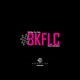 B K F L C feat Dezigna Rayno Single