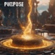Purpose feat ML Single