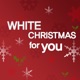 White Christmas for You EP
