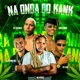 Na Onda do Kank feat Eo Caua Eo Teuzinho Single
