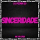 Sinceridade Single