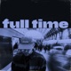 Full Time EP