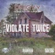 Violate Twice Single