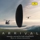 Arrival Original Motion Picture Soundtrack