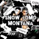 Snow como montaña feat Tain Single