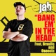 Bang em In The Head Single