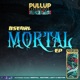 Mortal EP