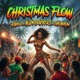 CHRISTMAS FLOW feat SHUBHVM Single