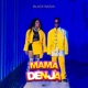 MAMA DENJA Single