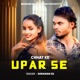 CHHAT KE UPAR SE Single