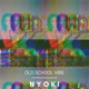 Old School Vibe Single