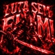 LUTA SEM FIM Single