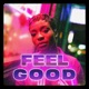 Feel Good Single