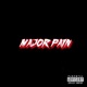 Major Pain Single