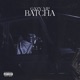 Batcha Single