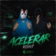 Acelerar feat Rovvi Single