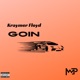 Goin feat Kraymer Floyd Single