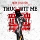 Thug Wit Me Single