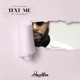 Text Me feat Kim Kelly Single