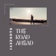 The Road Ahead