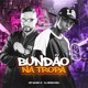 Bundão na Tropa feat DJ Negritinho Single