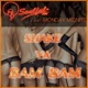 Shake Ya Bam Bam feat Monday Midnite Single