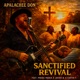Sanctified Revival feat Meeka Meeka Jackie B Curtis T Single