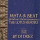 Jahta Beat The Lotus Memoirs