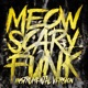 MEOW SCARY FUNK Instrumental Version EP