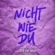 Nicht wie du Single