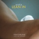 LEAN IN feat Call Me Unique Single