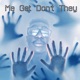 Me Get Don t They Single