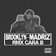 Brooklyn Madriz Remix Cara B Single