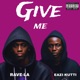 Give me x Eazi Kutti Single