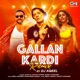 Gallan Kardi Remix by DJ Aqeel Single