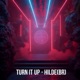 Turn It Up Single