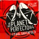 We Are Planet Perfecto Vol 4 Fullonfluoro