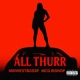 All Thurr feat STEPDADDY BISHOP Single