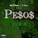 Pesos Besos feat Tu Sicka Single