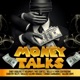 Money Talks feat Msamiati Mex Cortez Belle 9 Moni Centrozone Country Wizzy Dicazzi Salmin Swaggz Conboi Cannabino Balone Dope Single