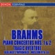 Brahms Piano Concertos Nos 1 2 Tragic Overture