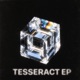 Tesseract EP Single