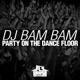 Party on the Dance Floor Radio Mix Single
