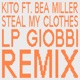 Steal My Clothes LP Giobbi Remix feat Bea Miller Single