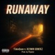 Runaway feat B23min Gom3z Single