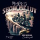 Show me luv feat krackerjack Single