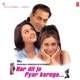 Har Dil Jo Pyar Karega Original Motion Picture Soundtrack