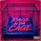 RAGE N DA CAGE Single