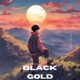 Black Gold Single